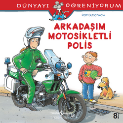 Ralf Butschkow - Dünyayı Öğreniyorum - Arkadaşım Motosikletli Polis Ralf Butschkow - Dünyayı Öğreniyorum - Arkadaşım Motosikletli Polis