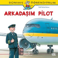 Ralf Butschkow - Dünyayı Öğreniyorum - Arkadaşım Pilot Ralf Butschkow - Dünyayı Öğreniyorum - Arkadaşım Pilot