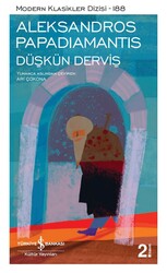 Aleksandros Papadiamantis - Düşkün Derviş Aleksandros Papadiamantis - Düşkün Derviş