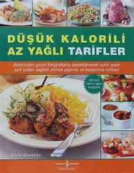 Anne Sheasby - Düşük Kalorili Az Yağlı Tarifler Anne Sheasby - Düşük Kalorili Az Yağlı Tarifler