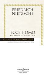 Friedrich Wilhelm Nietzsche - Ecce Homo Friedrich Wilhelm Nietzsche - Ecce Homo