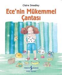 Ece'nin Mükemmel Çantası