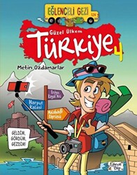 Metin Özdamarlar - Eğlenceli Gezi - Güzel Ülkem Türkiye 4 Metin Özdamarlar - Eğlenceli Gezi - Güzel Ülkem Türkiye 4