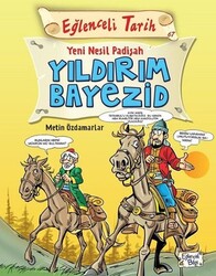 Metin Özdamarlar - Eğlenceli Tarih - Yeni Nesil Padişah Yıldırım Bayezid Metin Özdamarlar - Eğlenceli Tarih - Yeni Nesil Padişah Yıldırım Bayezid