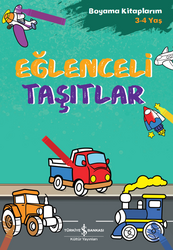Kolektif - Eğlenceli Taşıtlar - Boyama Kitaplarım 3 - 4 Yaş Kolektif - Eğlenceli Taşıtlar - Boyama Kitaplarım 3 - 4 Yaş