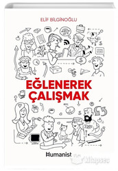 Elif Bilginoğlu - Eğlenerek Çalışmak
