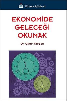 Ekonomide Geleceği Okumak