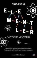 Elementler Sayesinde Yaşıyoruz