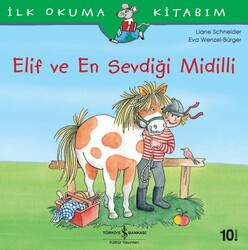 Liane Schneider - Elif ve En Sevdiği Midilli Liane Schneider - Elif ve En Sevdiği Midilli