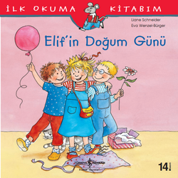 Eva Wengel - Bürger , Liane Schneider - Elif’in Doğum Günü Eva Wengel - Bürger , Liane Schneider - Elif’in Doğum Günü