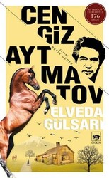 Cengiz Aytmatov - Elveda Gülsarı Cengiz Aytmatov - Elveda Gülsarı