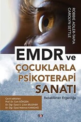 Carolyn Settle , Stephane De Tapia - EMDR ve Çocuklarla Psikoterapi Sanatı Carolyn Settle , Stephane De Tapia - EMDR ve Çocuklarla Psikoterapi Sanatı
