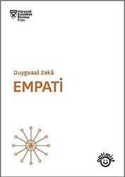 Harvard Business Review - Empati - Duygusal Zeka Harvard Business Review - Empati - Duygusal Zeka