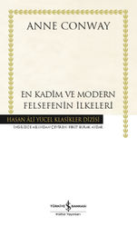 Anne Conway - En Kadim ve Modern Felsefenin İlkeleri Anne Conway - En Kadim ve Modern Felsefenin İlkeleri
