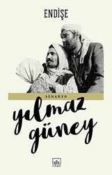 Yılmaz Güney - Endişe Yılmaz Güney - Endişe