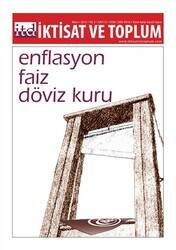 Enflasyon Faiz Döviz Kuru İktisat ve Toplum Dergisi sayı 53