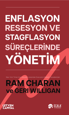 Enflasyon, Resesyon ve Stagflasyon Süreçlerinde Yönetim