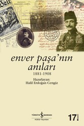 Kolektif - Enver Paşa’nın Anıları Kolektif - Enver Paşa’nın Anıları