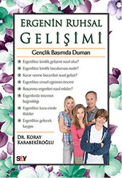 Koray Karabekiroğlu - Ergenin Ruhsal Gelişimi Koray Karabekiroğlu - Ergenin Ruhsal Gelişimi