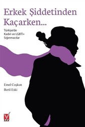 Beril Eski,Emel Coşkun - Erkek Şiddetinden Kaçarken... Beril Eski,Emel Coşkun - Erkek Şiddetinden Kaçarken...