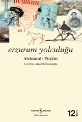 Aleksandr Puşkin - Erzurum Yolculuğu Aleksandr Puşkin - Erzurum Yolculuğu