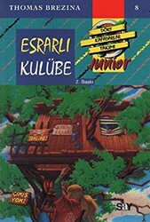 Thomas Brezina - Esrarlı Kulübe - Dört Kafadarlar Takımı 8 Junnior Thomas Brezina - Esrarlı Kulübe - Dört Kafadarlar Takımı 8 Junnior