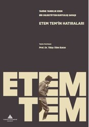 Tülay Alim Baran - Etem Tem'in Hatıraları Tülay Alim Baran - Etem Tem'in Hatıraları