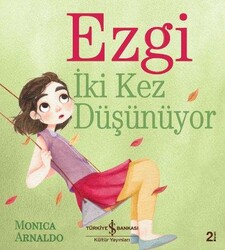 Monica Arnaldo - Ezgi İki Kez Düşünüyor Monica Arnaldo - Ezgi İki Kez Düşünüyor