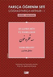 Sadık Hidayet - Farsça Öğrenim Seti 1 (Seviye-Başlangıç-Üç Damla Kan) Sadık Hidayet - Farsça Öğrenim Seti 1 (Seviye-Başlangıç-Üç Damla Kan)