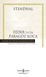 Henri Beyle Stendhal - Feder Ya Da Paragöz Koca Henri Beyle Stendhal - Feder Ya Da Paragöz Koca