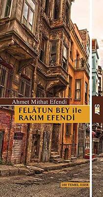 Felatun Bey ile Rakım Efendi