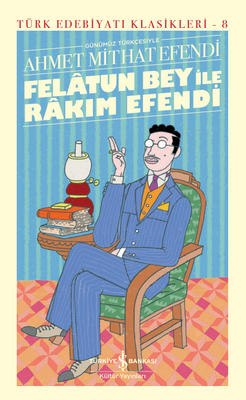 Felatun Bey ile Rakım Efendi