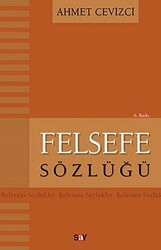 Ahmet Cevizci - Felsefe Sözlüğü Ahmet Cevizci - Felsefe Sözlüğü