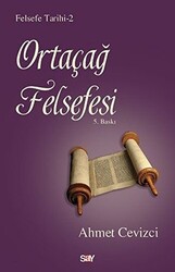 Ahmet Cevizci - Felsefe Tarihi 2 - Ortaçağ Felsefesi Ahmet Cevizci - Felsefe Tarihi 2 - Ortaçağ Felsefesi