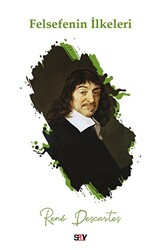 Rene Descartes - Felsefenin İlkeleri Rene Descartes - Felsefenin İlkeleri