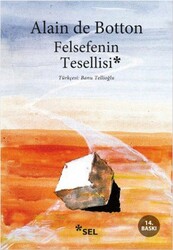 Alain de Botton - Felsefenin Tesellisi Alain de Botton - Felsefenin Tesellisi
