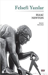 Isaac Newton - Felsefi Yazılar Isaac Newton - Felsefi Yazılar