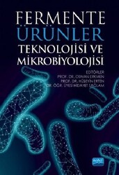 Kolektif - Fermente Ürünler Teknolojisi ve Mikrobiyolojisi Kolektif - Fermente Ürünler Teknolojisi ve Mikrobiyolojisi