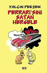 Yalçın Pekşen - Ferrari’sini Satan Hergele Yalçın Pekşen - Ferrari’sini Satan Hergele