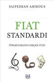 Fiat Standardı: İtibari Paranın Gerçek Yüzü