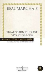 Pierre Beaumarchais - Figaro'nun Düğünü veya Çılgın Gün Pierre Beaumarchais - Figaro'nun Düğünü veya Çılgın Gün