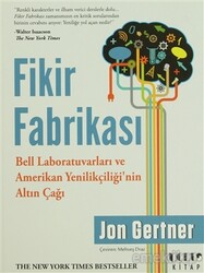 Jon Gertner - Fikir Fabrikası Jon Gertner - Fikir Fabrikası