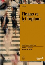 Robert J. Shiller - Finans ve İyi Toplum Robert J. Shiller - Finans ve İyi Toplum