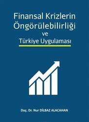 Finansal Krizlerin Öngörülebilirliği ve Türkiye Uygulaması