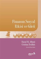 Faisal M. Atbani,Cristina Trullols - Finansın Sosyal Etkisi ve Gücü Faisal M. Atbani,Cristina Trullols - Finansın Sosyal Etkisi ve Gücü