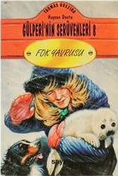 Thomas Brezina - Fok Yavrusu Hayvan Dostu Gülperi’nin Serüvenleri 8 Thomas Brezina - Fok Yavrusu Hayvan Dostu Gülperi’nin Serüvenleri 8