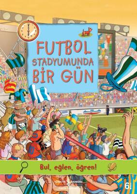 Futbol Stadyumunda Bir Gün