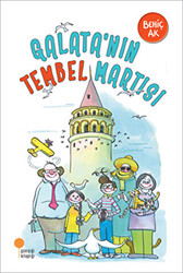 Behiç Ak - Galata’nın Tembel Martısı Behiç Ak - Galata’nın Tembel Martısı