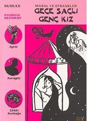 Gudule - Gece Saçlı Genç Kız Masal ve Efsaneler 5 Gudule - Gece Saçlı Genç Kız Masal ve Efsaneler 5