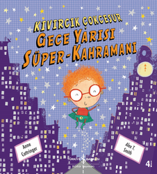Anne Cottringer - Gece Yarısı Süper-Kahramanı Anne Cottringer - Gece Yarısı Süper-Kahramanı